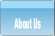 About Us.